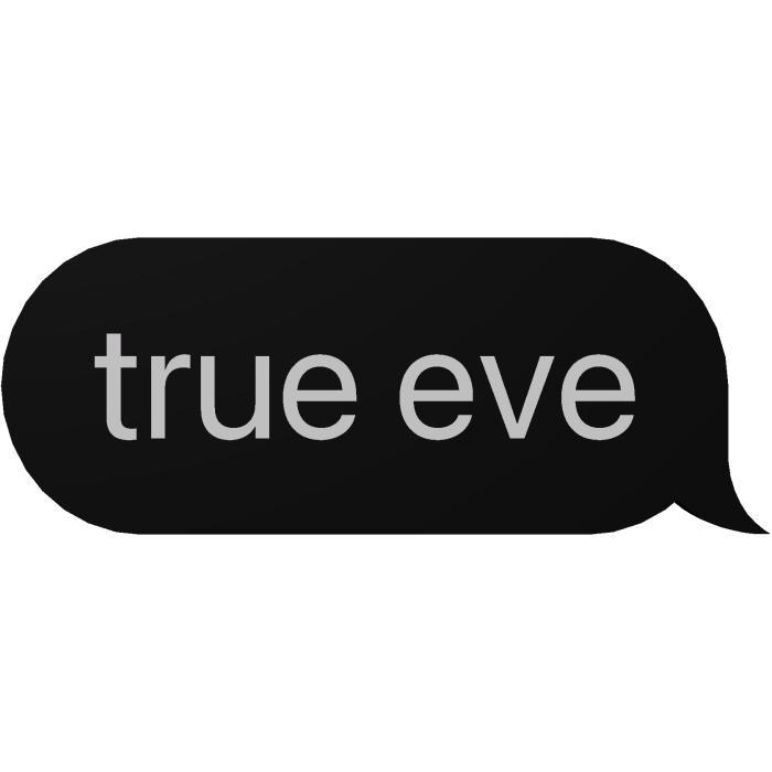 true eve Text