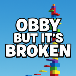 Obby But It’s Broken