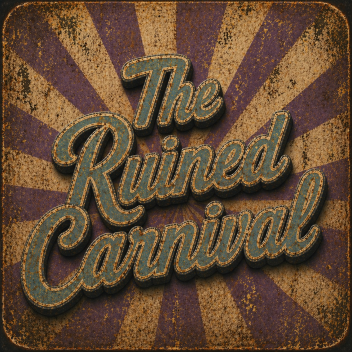The Ruined Carnival