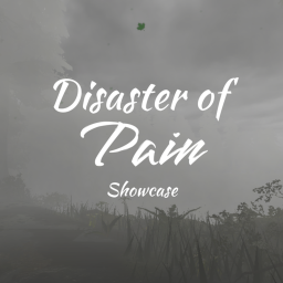 Disaster of Pain (short showcase)