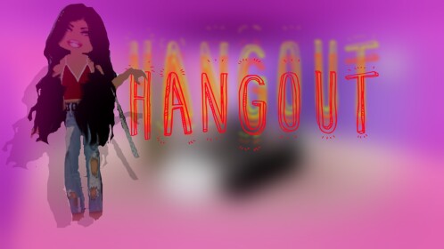 HANGOUT 