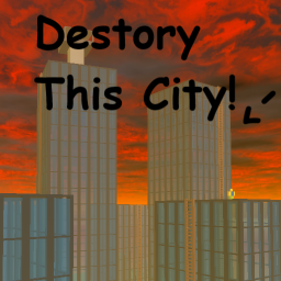 Destory This City!