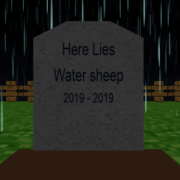 R.I.P WATER SHEEP