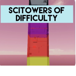 SciTowers of Difficulty 🔒M()BILE SHIFT LOCK🔒