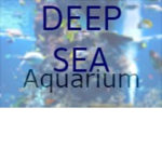 Deep Sea Aquarium