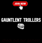 Gauntlent Trollers