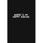 Where's ours happy ending