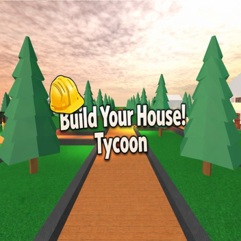 Build Your House! Tycoon 🏠 