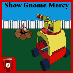 Show Gnome Mercy