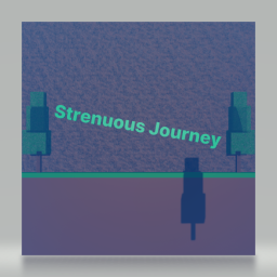 Strenuous Journey