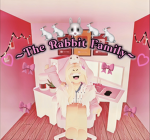 ~The Rabbit Family~