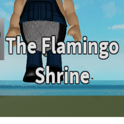 The  Flamingo Shrine