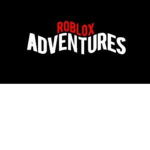 (= ROBLOX ADVENTURES =)