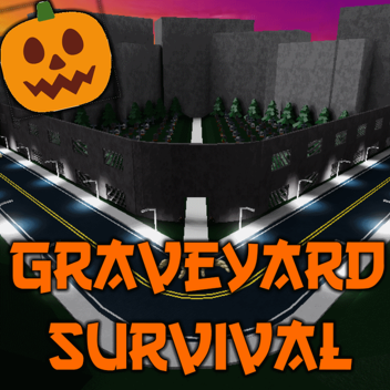 🎃Graveyard Survival🎃
