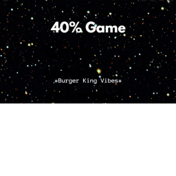 40% GAME