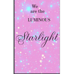 Luminous Starlights!!!