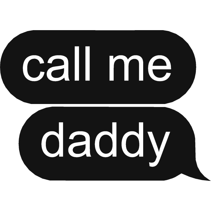 call me daddy Text