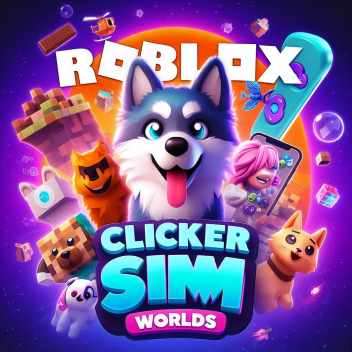 Clicker Simulator Worlds /Pets/Islands/Rebirth