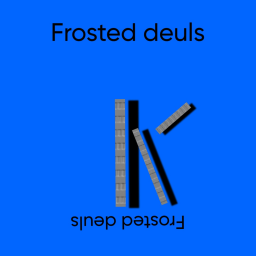 Frosted duels