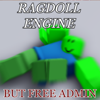 Ragdoll Engine But Free Admin