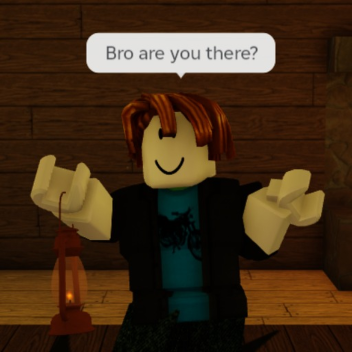 Bro are you there?