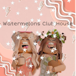 Watermelons clubhouse