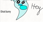 Ghost bunnys