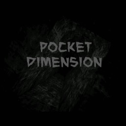 Pocket Dimension