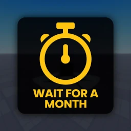Wait for a Month!⏳ icon