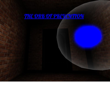 The Orb of Prevention