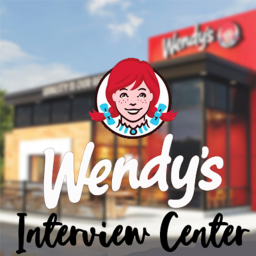 Interview Center - Wendy's