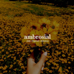 Ambrosial :)