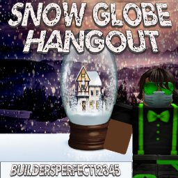 Snow Globe Hangout | Group Hangout