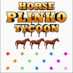 Horse Plinko Tycoon 🐎🎲