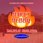 Marty McBBQ Roleplay Simulator