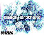 Deadly Brotherz