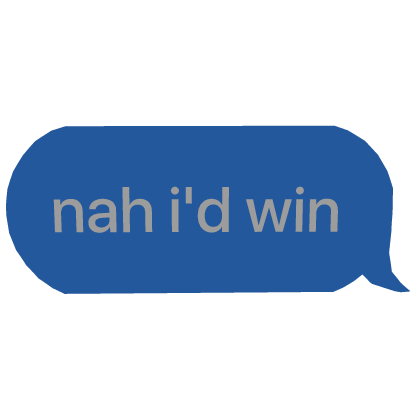 nah i'd win text (blue) Roblox item