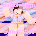 Bubblegum gymnastics