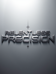 Relentless Precision