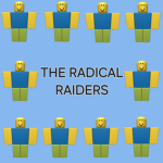 The Radical Raiders!