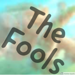 - The Fools -
