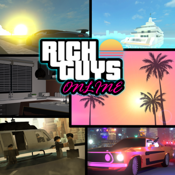 RICH GUYS Online [TESTING]