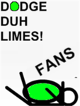 Dodge Duh Limes Fans!