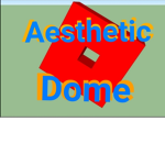 Aesthetic Dome