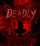 Deadly 致命