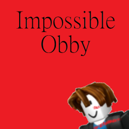 Impossible Obby!