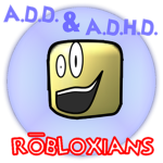 A.D.D.-A.D.H.D. Robloxians