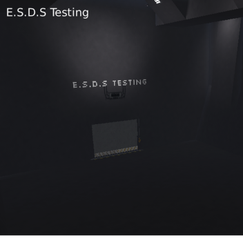 E.S.D.S Testing