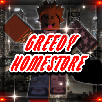 #GREDDY HOMESTORE