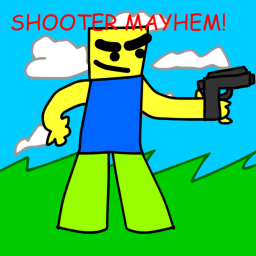 Shooter Mayhem!